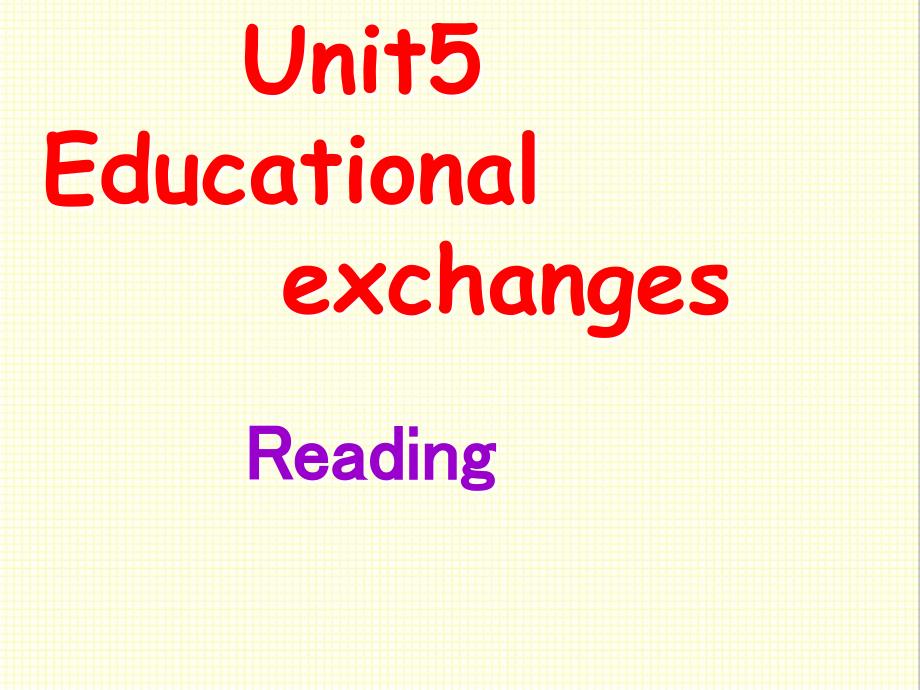 牛津深圳版英语八年级上册Unit-5-Educational-exchanges-Reading公开课ppt课件_第1页