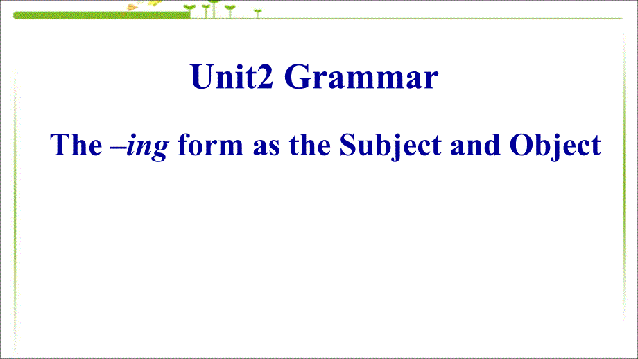 高中英语人教版必修四unit2workingthelandgrammar课件_第1页