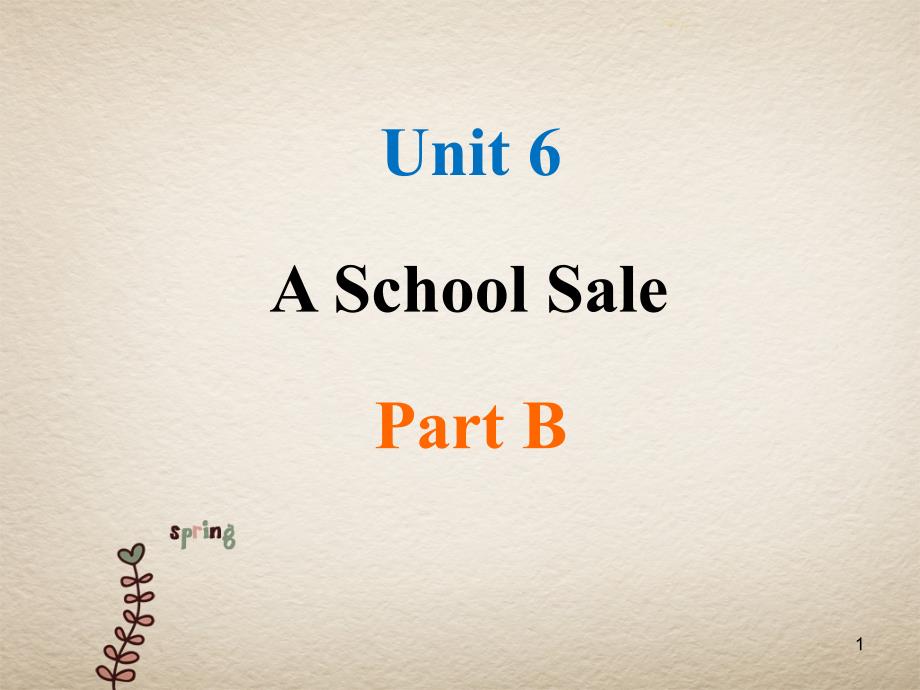 陕旅版英语优质课Unit-6-A-School-Sale-Part-B-课件_第1页