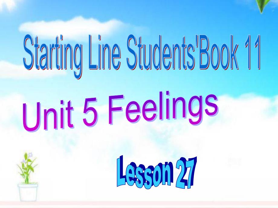 人教版新起点英语小学六年级上册《unit-4-feelings》公开课ppt课件_第1页