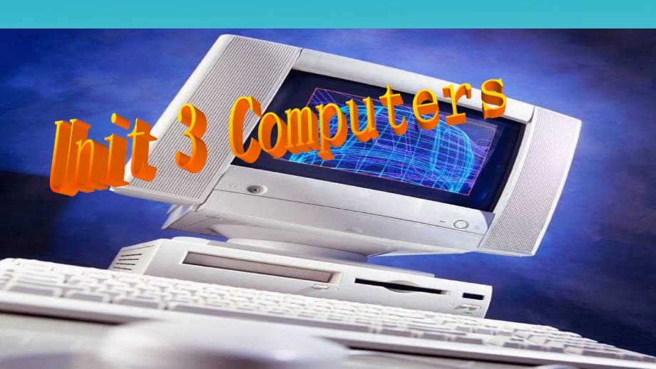 人教版高中英语必修二Unit-3《Computers》课件_第1页