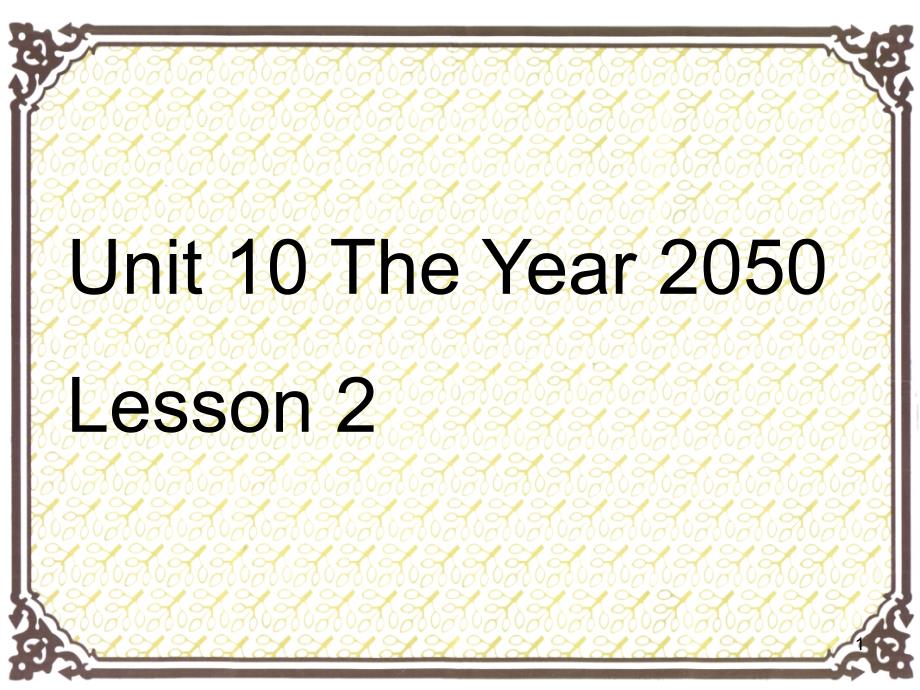 六年级下册英语优质ppt课件-Unit-9-The-Year-2050-Lesson-2-1-北师大版(三起)_第1页