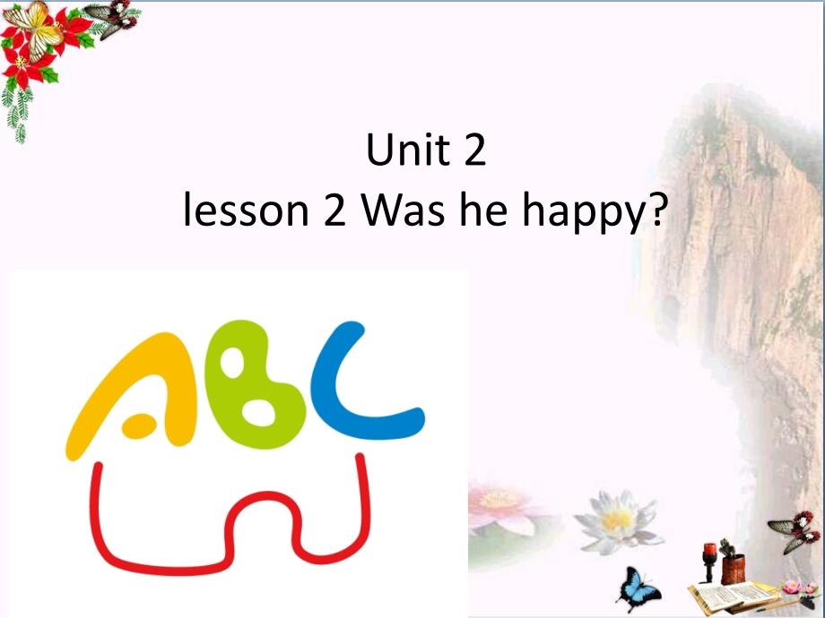 五年级英语上册Unit2Lesson2Washehappy课件_第1页