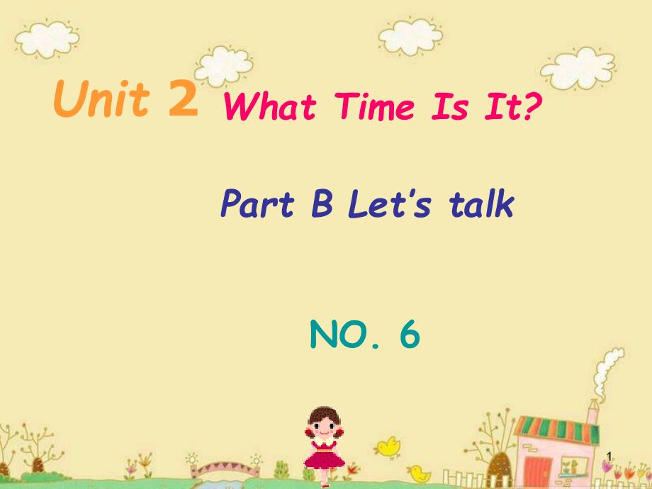 PEP小学英语四年级下册Unit2WhatTimeIsItppt课件_第1页