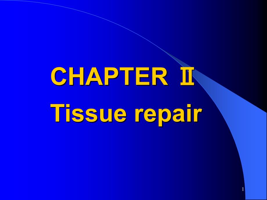 病理学英文ppt课件3Tissue-repair_第1页