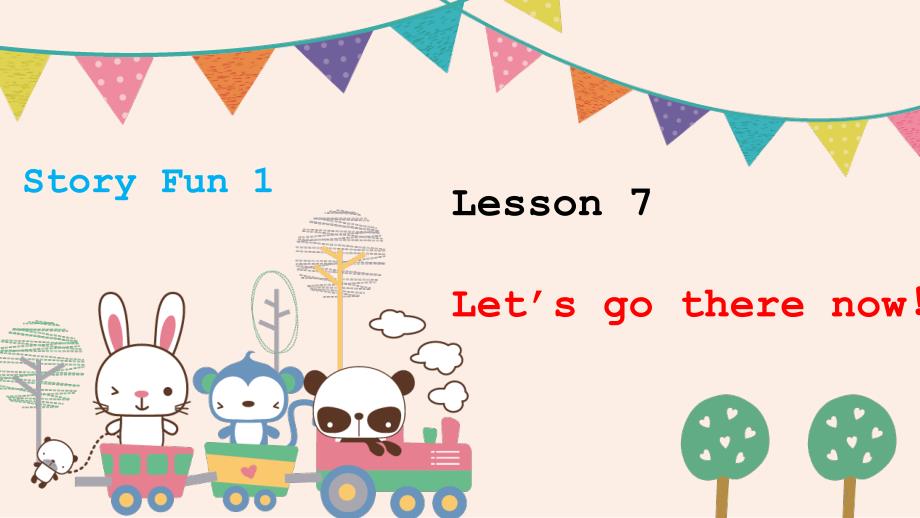 剑桥少儿英语StoryFun-1-Lesson7-ppt课件-KET考试_第1页