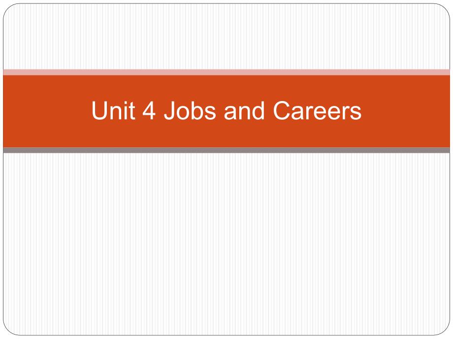 Unit-4-Jobs-and-Careers-仪英语阅读1教学文案课件_第1页