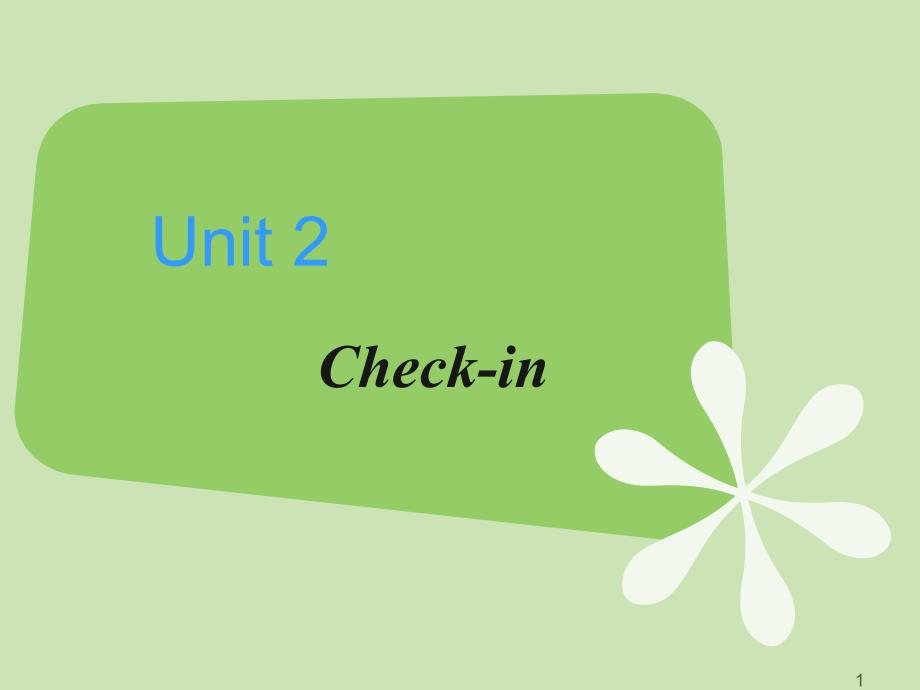 《饭店专业英语》Part-1-Unit-2-Check-inppt课件_第1页