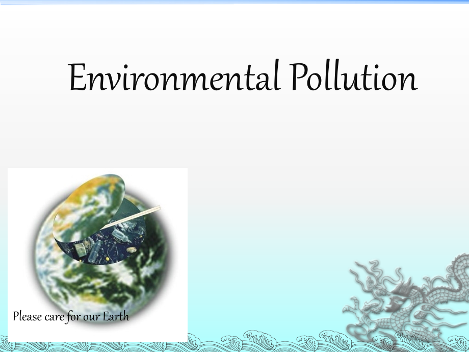 Environmental-Pollution环境污染英语课件_第1页