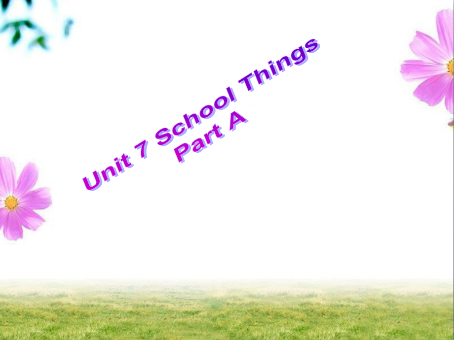 三年级英语上册Unit7SchoolthingsPartA-ppt课件(新版)闽教版_第1页