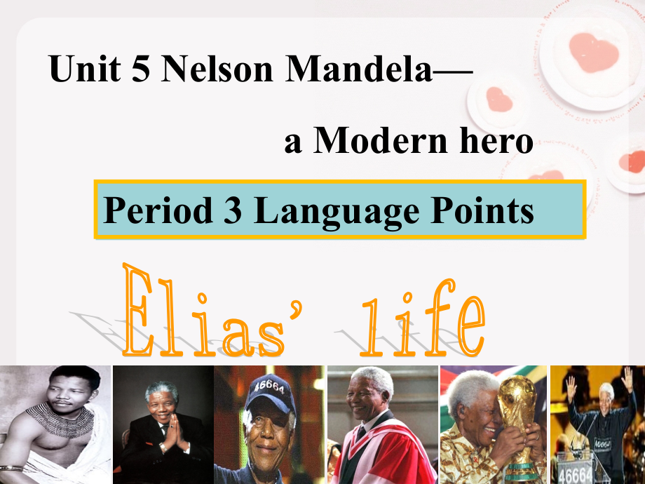 Unit5_Nelson_Mandela___语言点_Language_points教材课件_第1页
