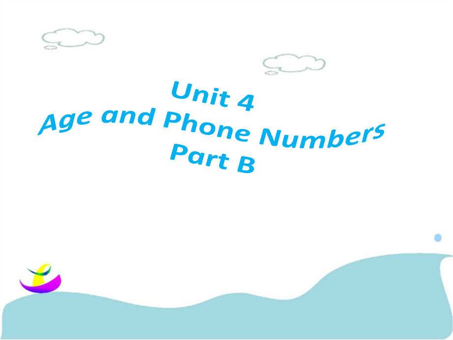 三年级英语上册Unit4AgeandphonenumbersPartB-ppt课件(新版)闽教版_第1页