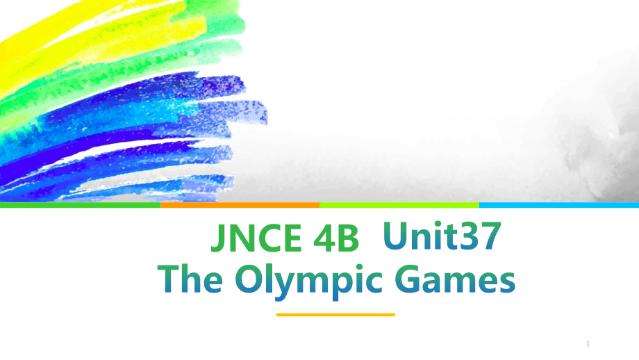 新概念英语青少版4BJNCE-Unit37The-Olympic-Games课件_第1页