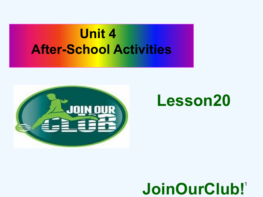 七年级英语下册-Unit-4-After-School-Activities-Lesson-20-Join-Our-Club-(新版)冀教课件_第1页