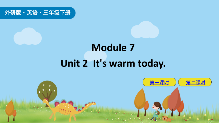 三年级英语下册Module7Unit2It’swarmtoday课件外研版三起_第1页