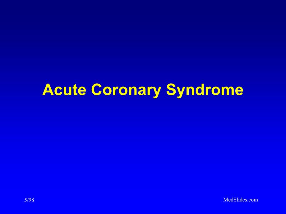 acs急性冠脉综合症-课件_第1页