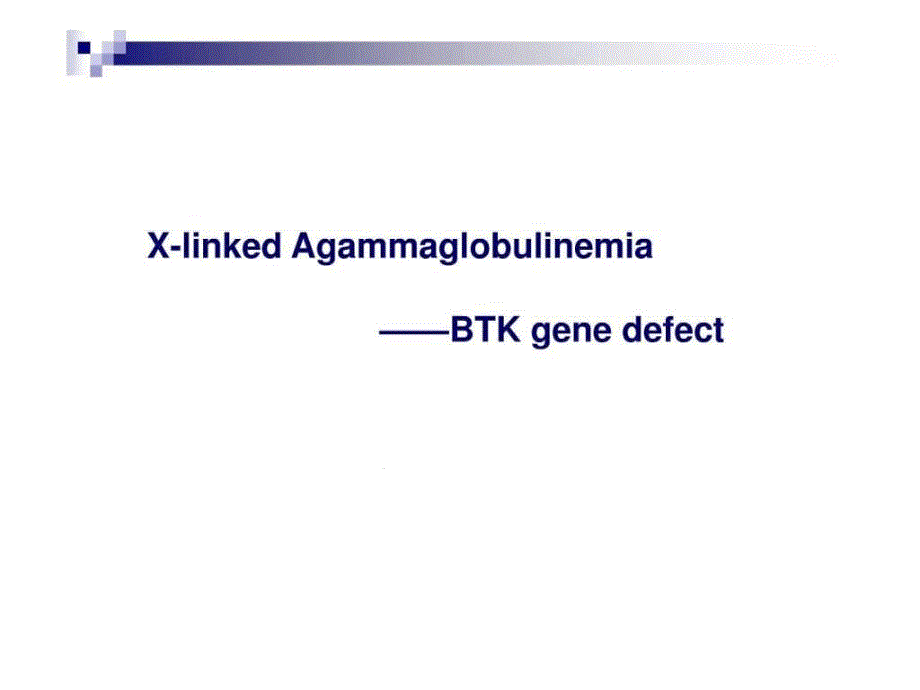 X连锁无丙种球蛋白血症XLA图文课件_第1页