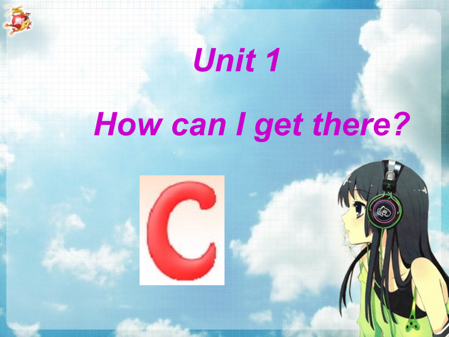 人教版PEP英语六年级上册Unit1-How-can-I-get-there-C课件_第1页