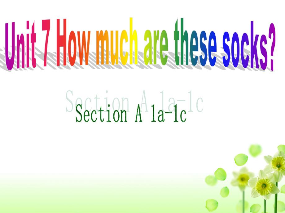 人教版英语七年级上册Unit7-How-much-are-these-scocks--Section-A-1a-1c公开课课件_第1页