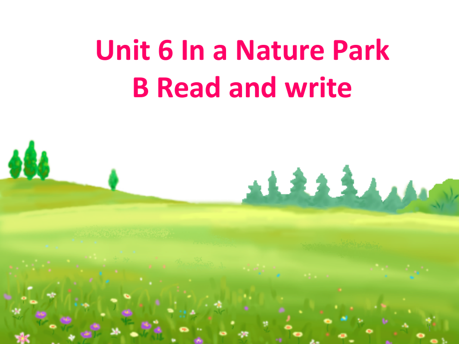 人教pep小学英语五年级上册《Unit-6-In-a-nature-parkB》获奖优质课课件_第1页