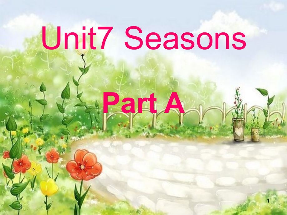 四年级英语下册Unit7《Seasons》(PartA)-优秀ppt课件(新版)_第1页