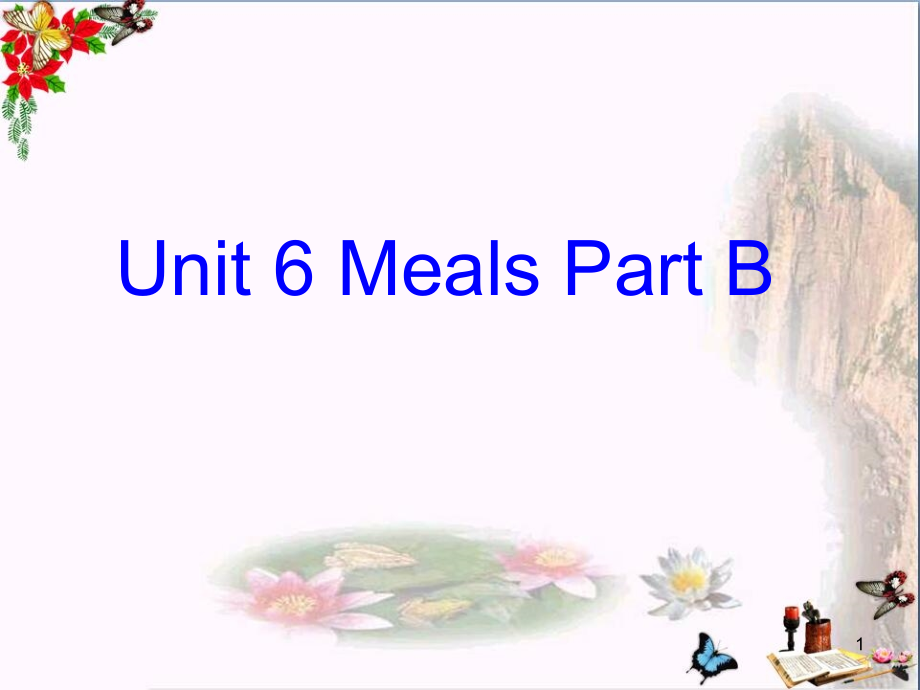 四年级英语上册Unit6MealsPartB-优秀ppt课件(新版)_第1页