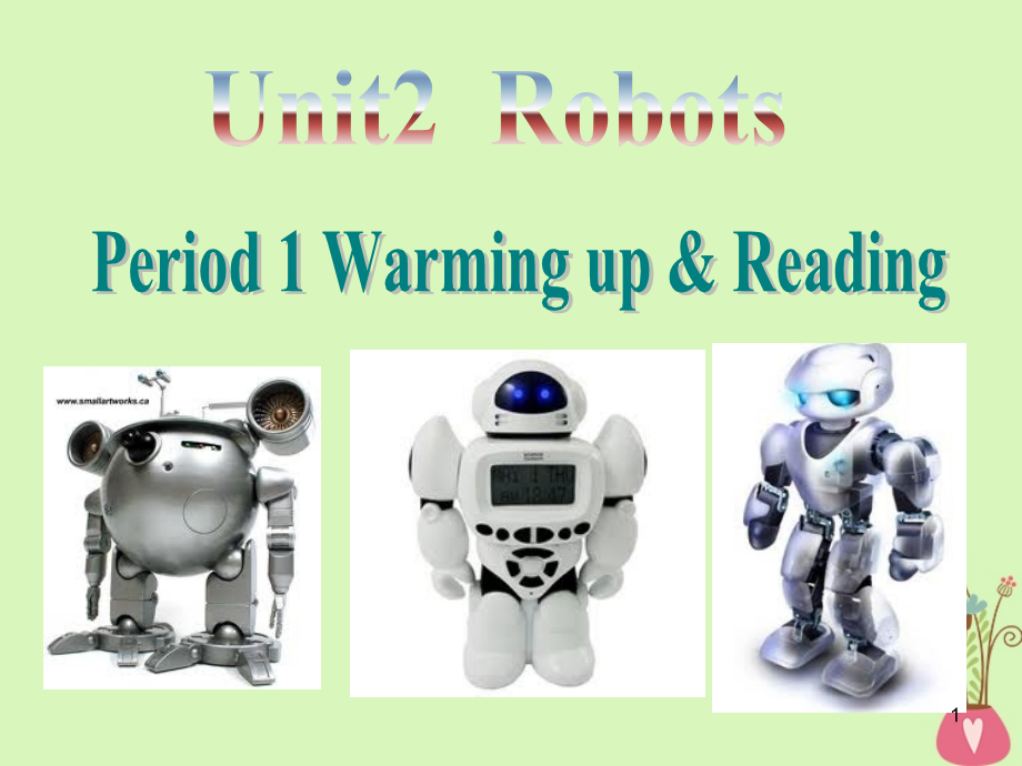 广东省中山市高中英语-Unit-2-Robots-Reading讲义-新人教版选修7课件_第1页