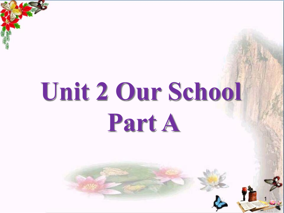 四年级英语上册Unit2OurschoolPartA-课件2(新版)闽教版_第1页