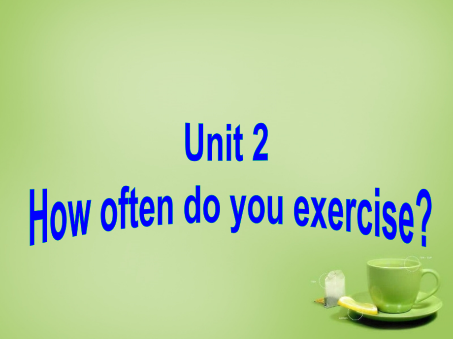 广东省珠海市第九中学八年级英语上册-Unit-2-How-often-do-you-exercise-Section-A-2课件_第1页