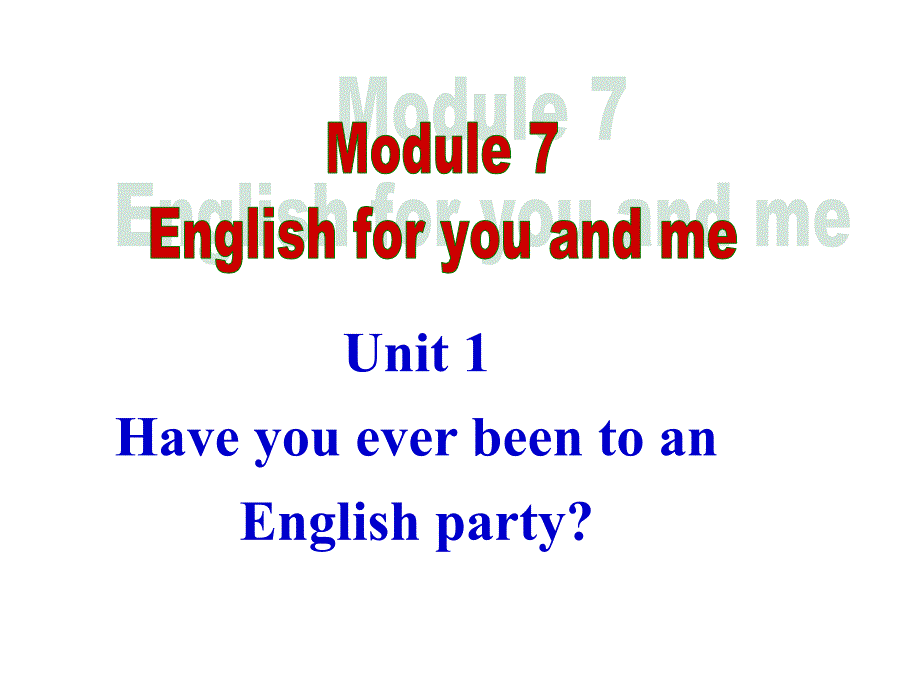 内蒙古乌兰浩特市九年级英语下册Module7EnglishforyouandmeUnit1ppt课件(新版)外研版_第1页