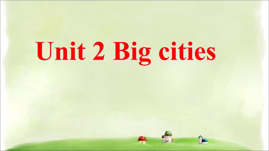 六年级上册英语ppt课件-Unit-2-Big-cities--Join-in-剑桥英语_第1页