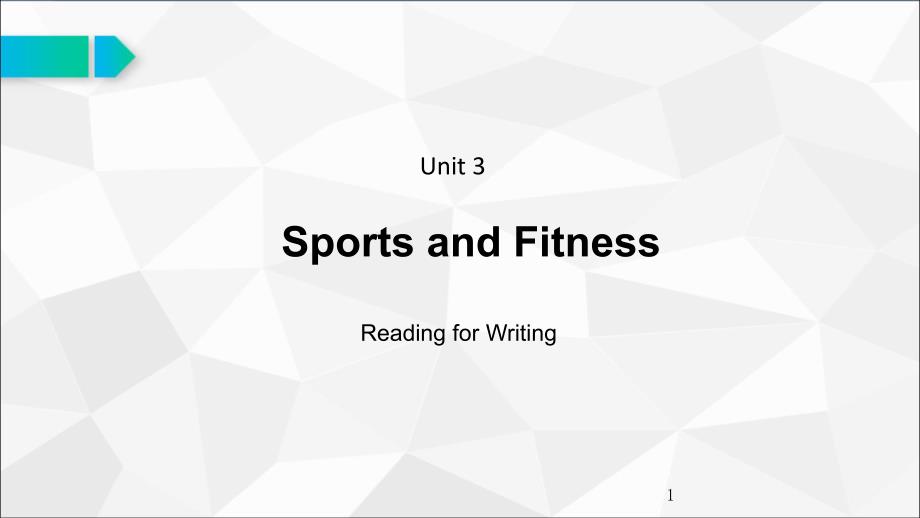 新教材必修一Unit3Sports-and-fitness-Reading-for-Writing公开课优质ppt课件_第1页