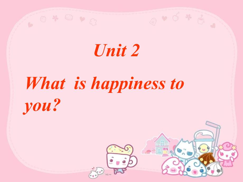 Module6Unit2Welcometotheunit（共40张PPT）_第1页