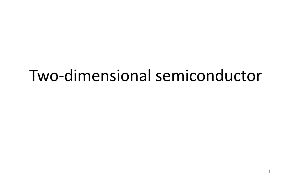 物理报告：二维超导体(Two-dimensional-semiconductor)课件_第1页