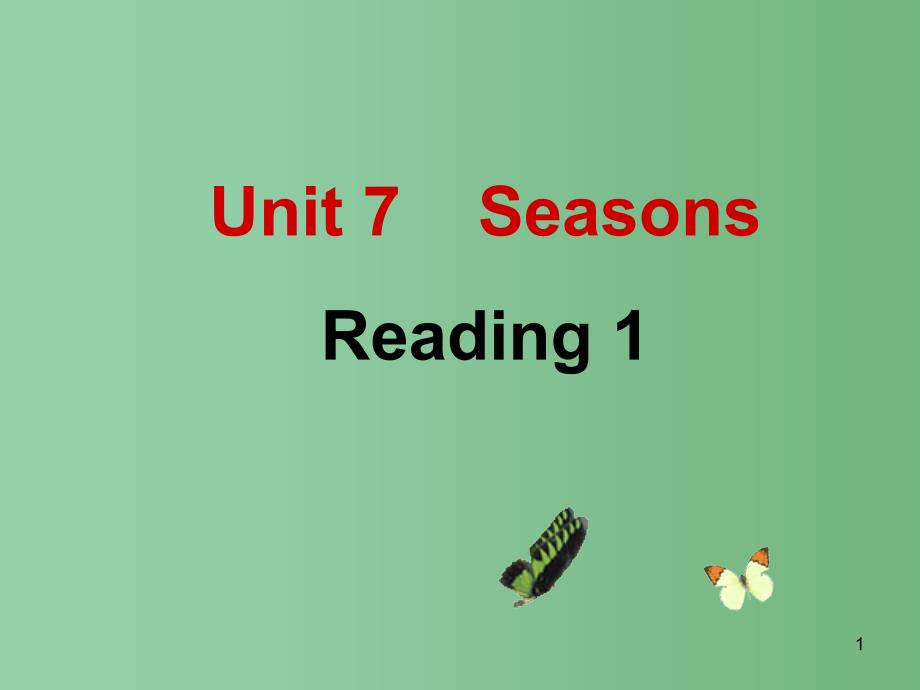 八年级英语上册-Unit-7-Seasons-Reading-1ppt课件 -(新版)牛津版_第1页