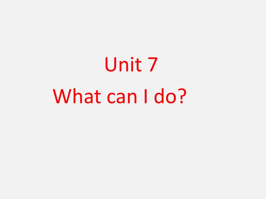 六年级上册英语ppt课件 --Unit-7-What-can-I-do湘少版_第1页