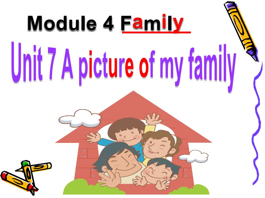 三年级上册英语ppt课件 -Module-4-Unit-7-A-picture-of-my-family1教科版(广州深圳)_第1页