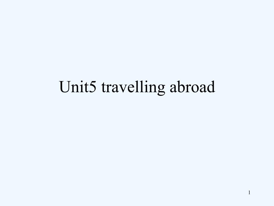 人教选修七unittravellingabroad单词课文复习课件_第1页