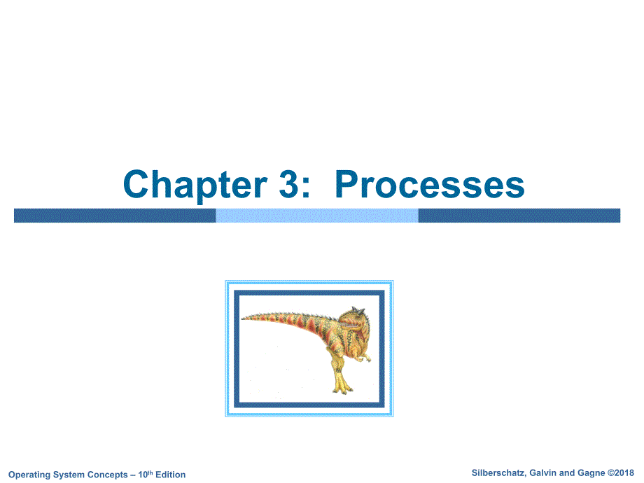 操作系统-Operating-Systems-ch3-Processes-课件_第1页