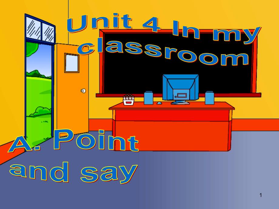 二年级上册英语ppt课件 --Unit4-In-my-classroom-(PartA)深港朗文版_第1页