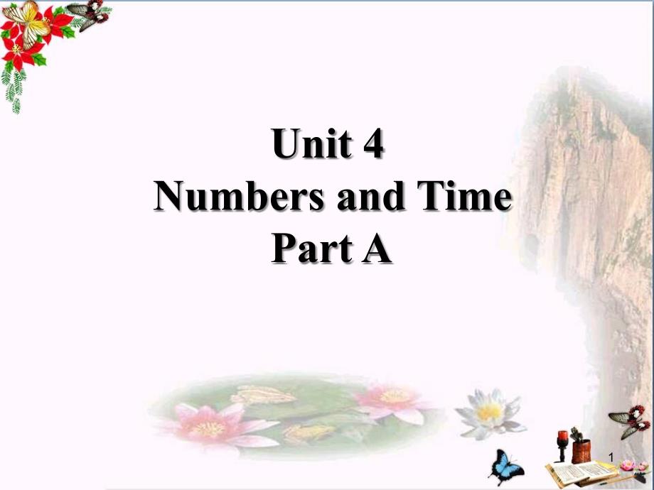 四年级英语上册Unit4NumbersandtimePartA-课件1(新版)_第1页