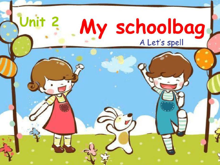 新版PEP四年级上册Unit2Myschoolbagletsspell1_第1页