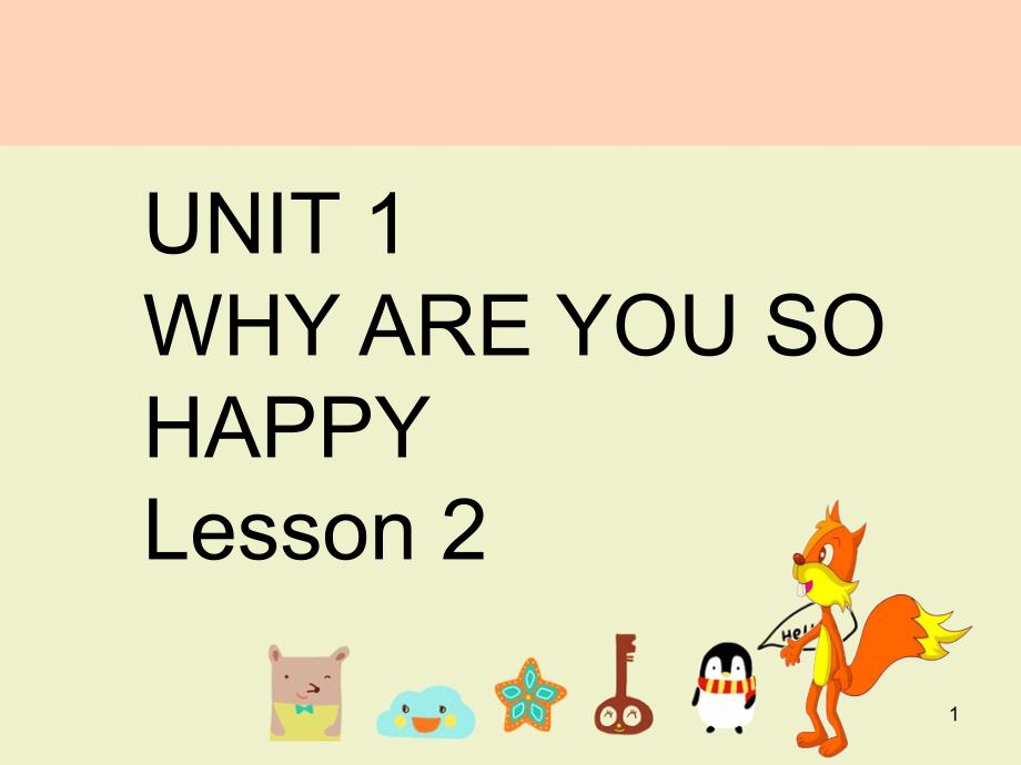 北京版英语四年级上册Unit1WhyareyousohappyLesson21课件_第1页