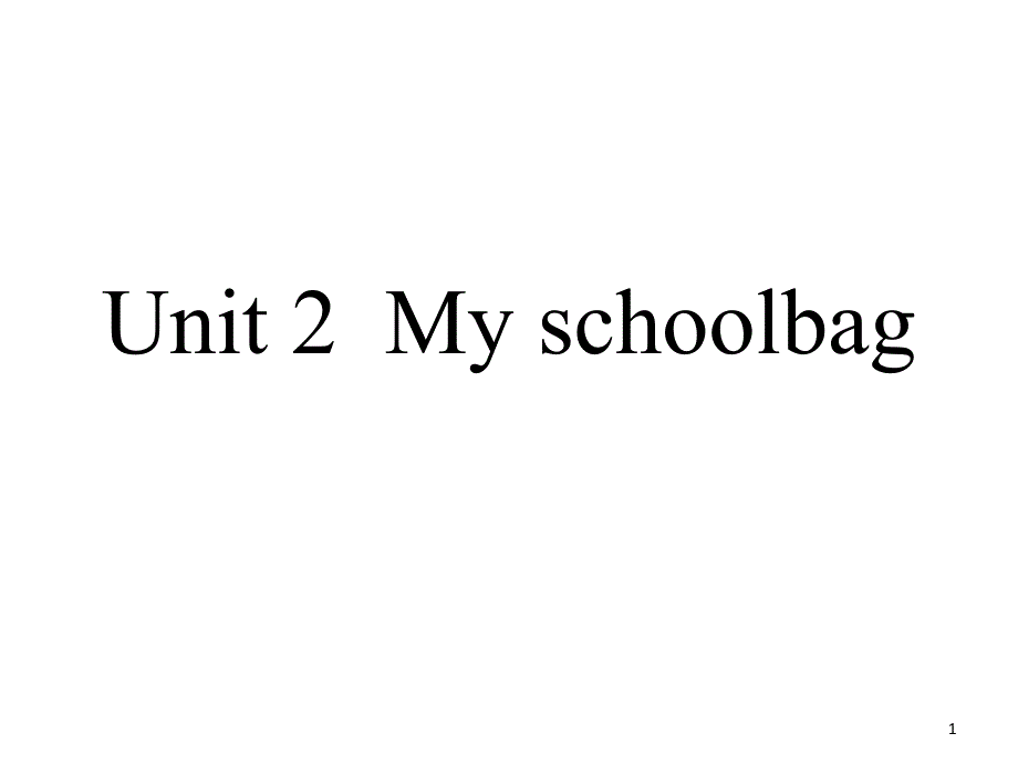 小学四年级英语上册unit2-my-schoolbag-B部分Let27s-talk课件_第1页