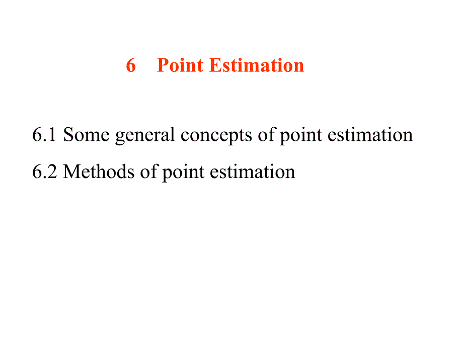 概率与统计(英文)chapter-6-Point-Estimation_第1页