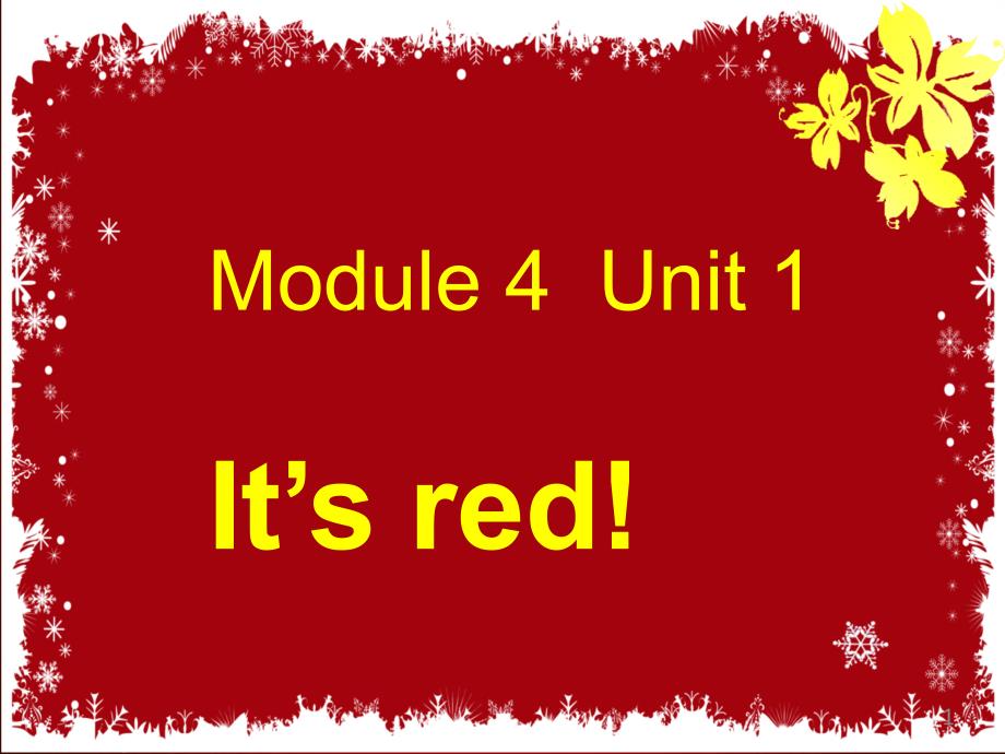 小学英语《Unit-1-Its-red》ppt课件设计_第1页