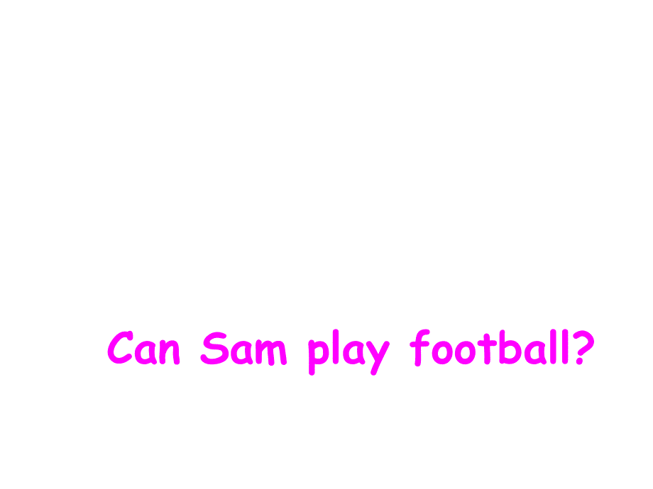 外研版(三年级起始)-四年级上册-Module5-unit2-Can-Sam-play-football课件_第1页