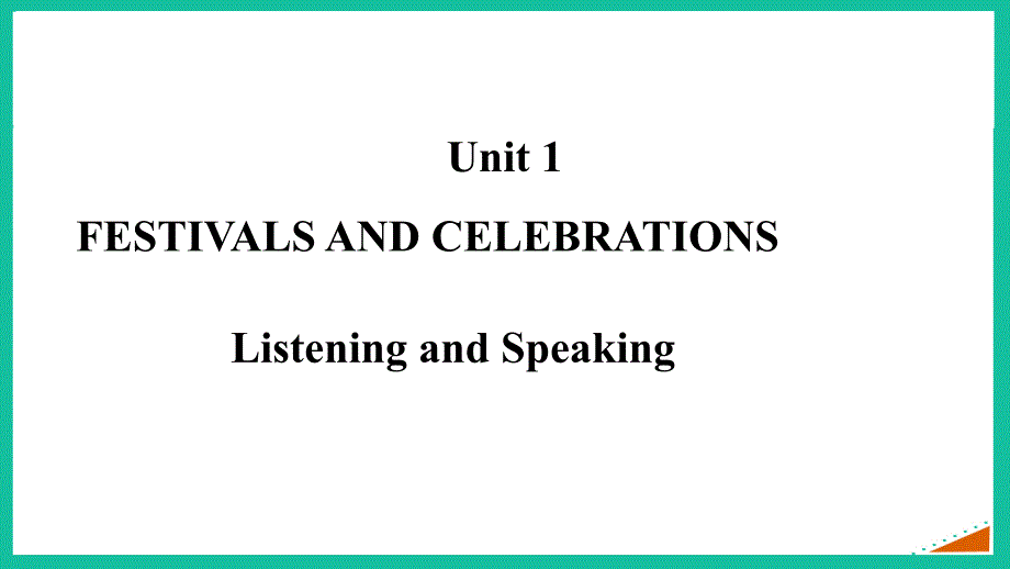 (新高考新ppt课件)【人教版】-必修三-Unit-1-Listening_第1页