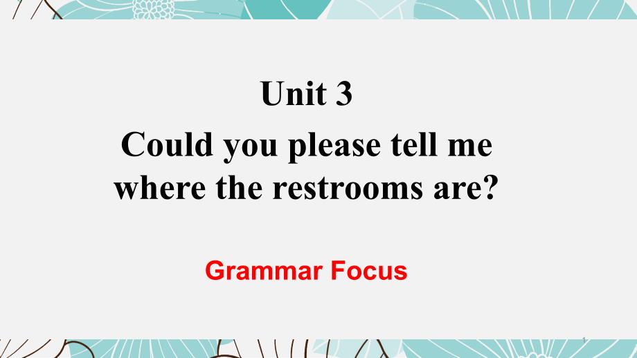 Unit-3-Section-A-Grammar-Focus-ppt课件-人教版英语九年级全册_第1页