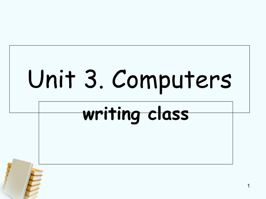 人教版高一英语必修二Unit3Computerswritingppt课件_第1页